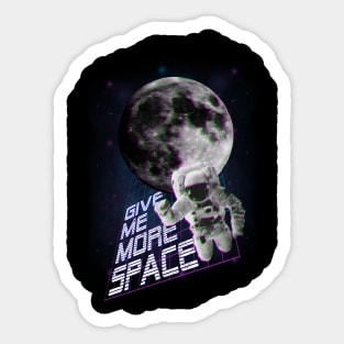 Give me more space Sticker